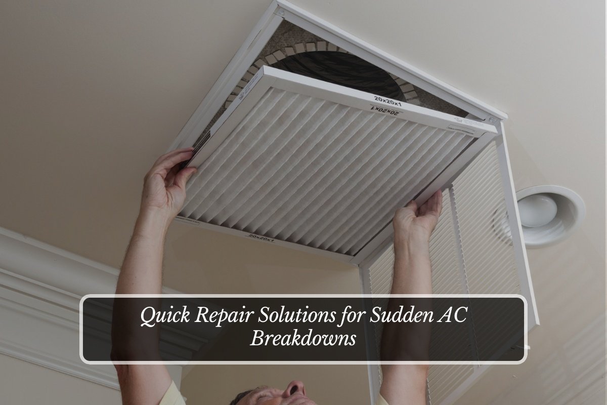Quick Repair Solutions for Sudden AC Breakdowns