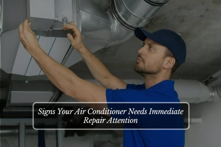 Signs Your Air Conditioner Needs Immediate Repair Attention