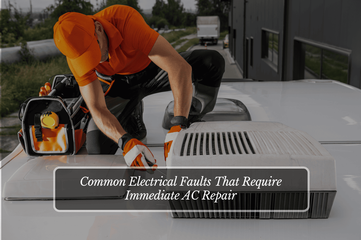 Common Electrical Faults That Require Immediate AC Repair