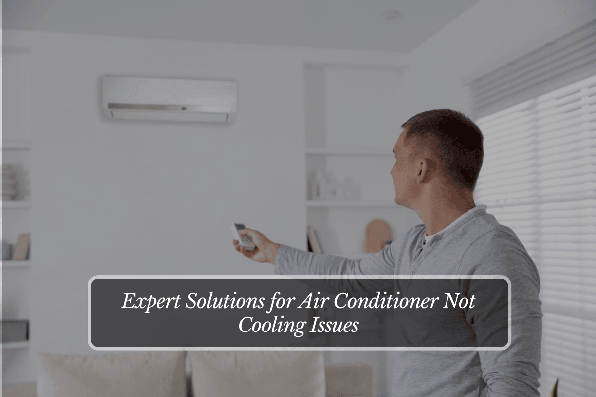 Expert Solutions for Air Conditioner Not Cooling Issues