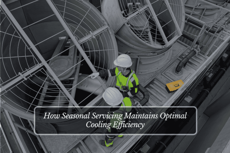 How Seasonal Servicing Maintains Optimal Cooling Efficiency