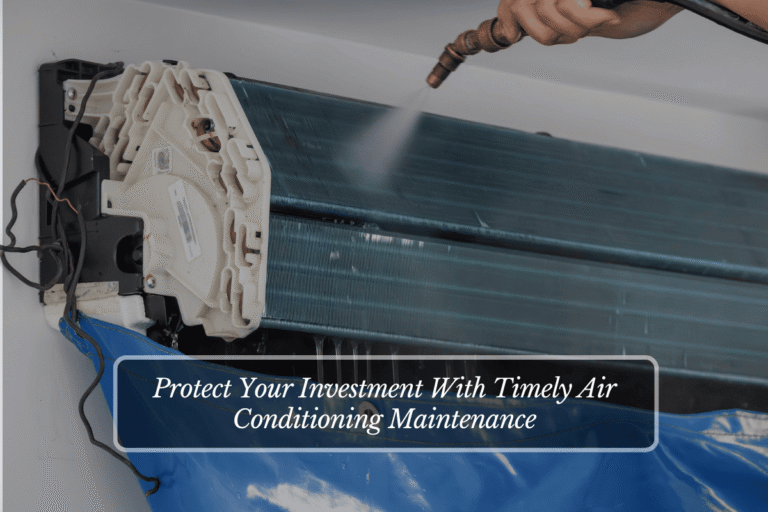 Protect Your Investment With Timely Air Conditioning Maintenance